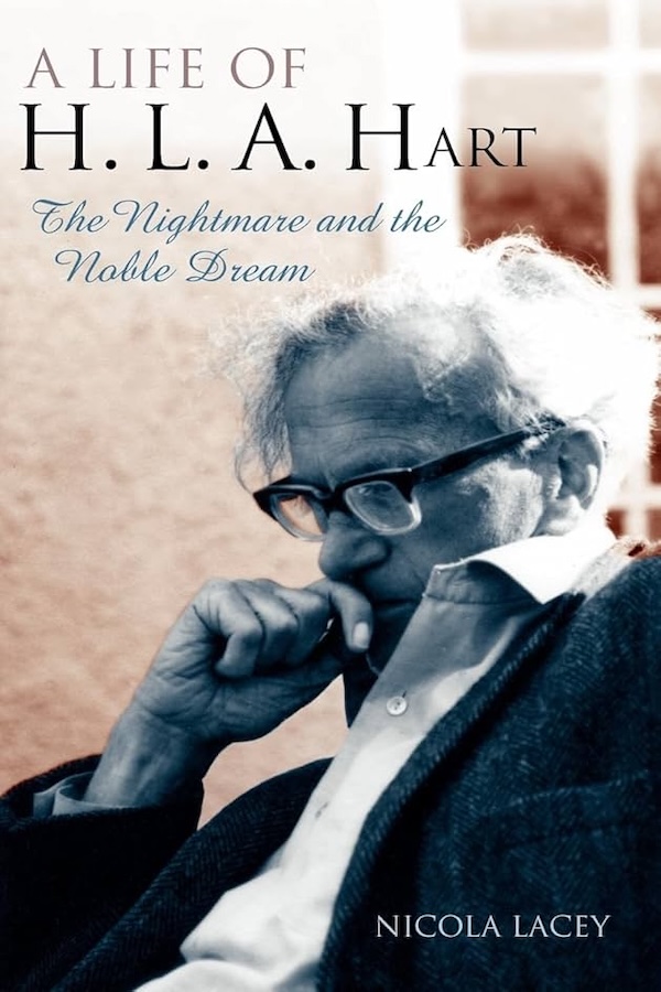 A Life of H.L.A. Hart: The Nightmare and the Noble Dream 封面