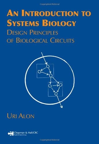 An Introduction to Systems Biology: Design Principles of Biological Circuits 封面