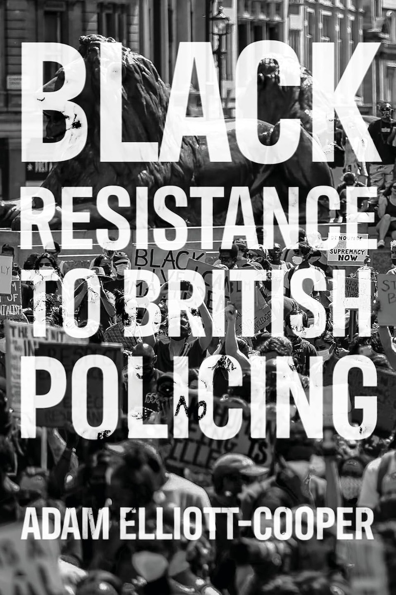 Black Resistance to British Policing 封面
