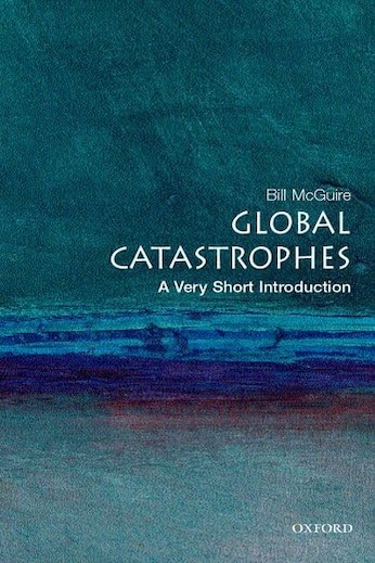 Global Catastrophes: A very short introduction 封面