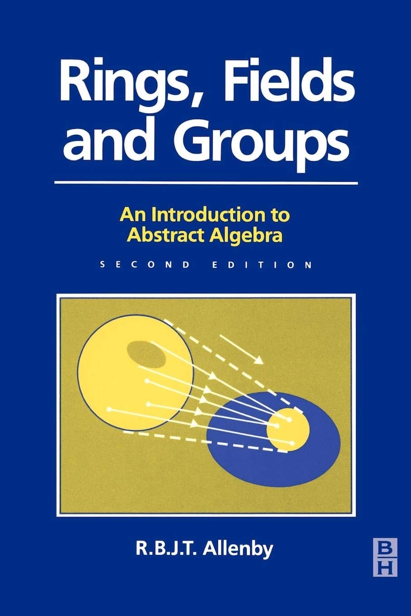 Rings, Fields and Groups, An Introduction to Abstract Algebra 封面