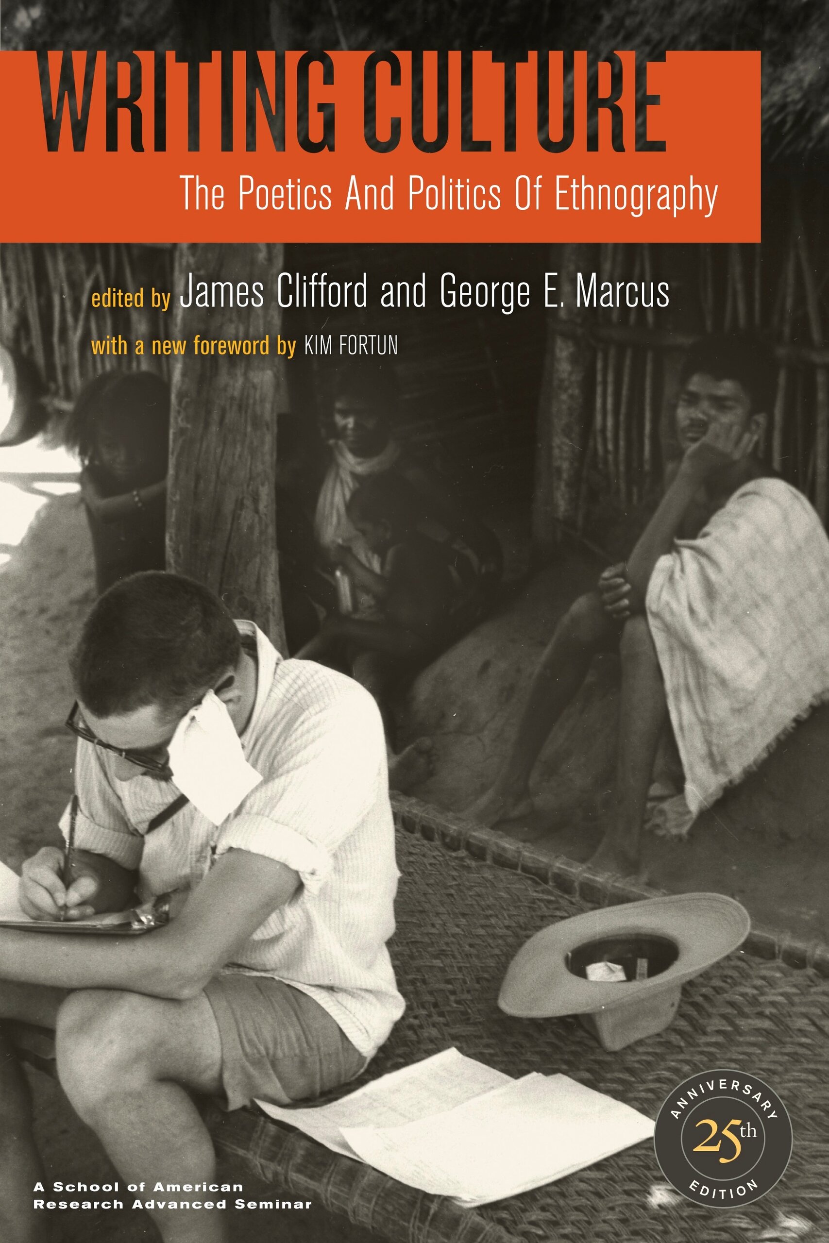 Writing Culture: The Poetics and Politics of Ethnography 封面